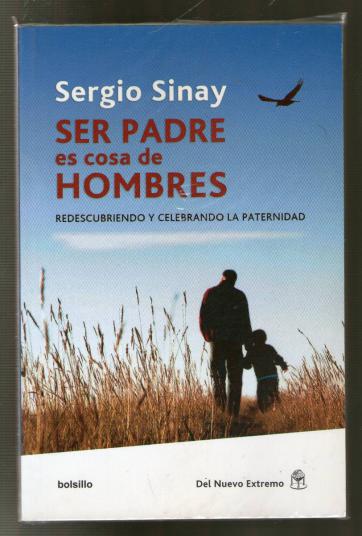 Ser padres, es cosa de hombres (No) Ser padres, es cosa de hombres (No)