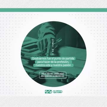 2 de junio: Día Nacional del Graduado en Ciencias Económicas 2 de junio: Día Nacional del Graduado en Ciencias Económicas