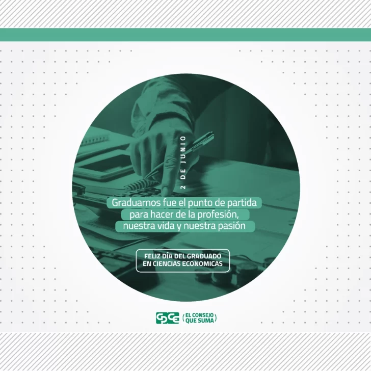 2 de junio: Día Nacional del Graduado en Ciencias Económicas 2 de junio: Día Nacional del Graduado en Ciencias Económicas