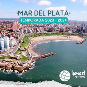 Ismael Viajes y Turismo, con opciones para la temporada 2023-2024 en Mar del Plata