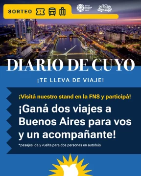 Acercate al stand de DIARIO DE CUYO y participá del sorteo por dos viajes a Buenos Aires para vos y un acompañante Acercate al stand de DIARIO DE CUYO y participá del sorteo por dos viajes a Buenos Aires para vos y un acompañante
