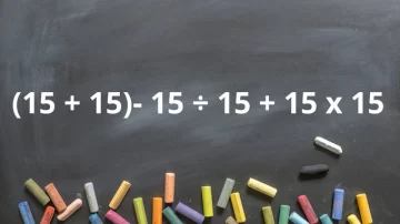 La cuenta matemática que pone a prueba a los genios: (15 + 15)- 15 ÷ 15 + 15 x 15 La cuenta matemática que pone a prueba a los genios: (15 + 15)- 15 ÷ 15 + 15 x 15